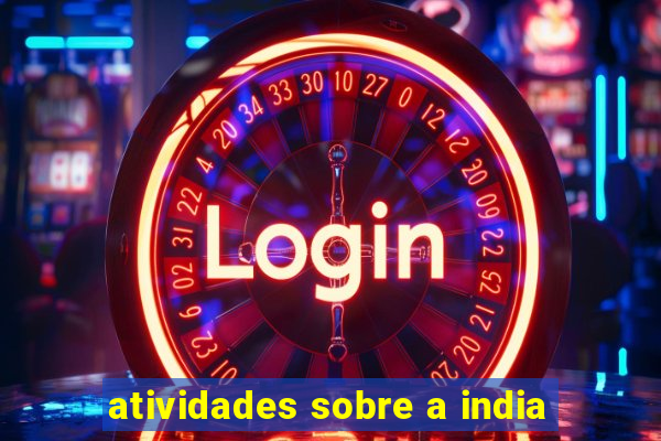 atividades sobre a india