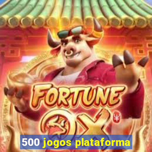 500 jogos plataforma