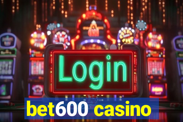 bet600 casino