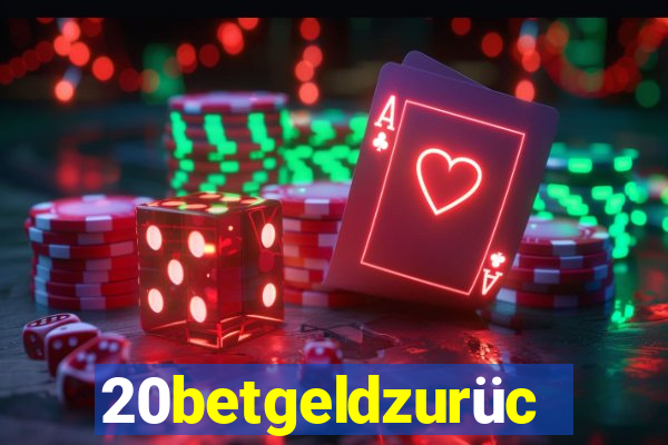 20betgeldzurück