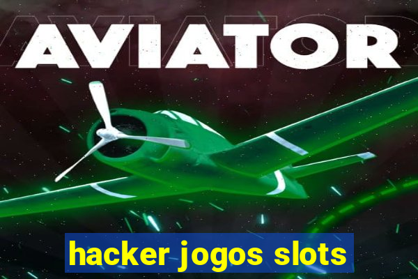 hacker jogos slots