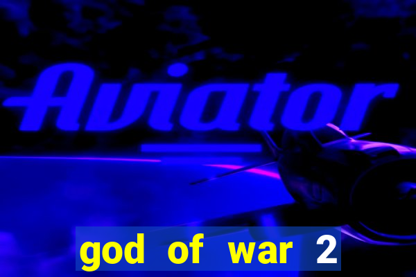 god of war 2 download ps2