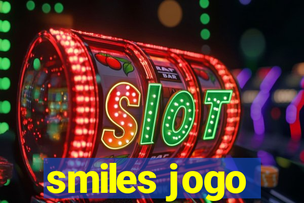 smiles jogo