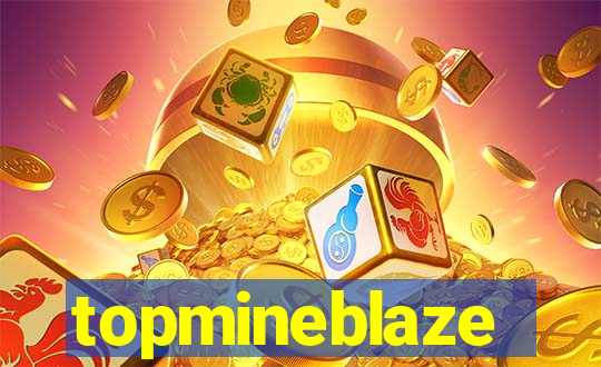 topmineblaze