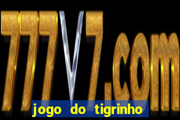 jogo do tigrinho que esta pagando agora