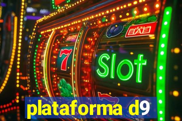 plataforma d9