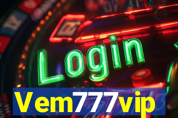 Vem777vip