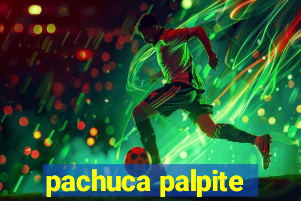 pachuca palpite