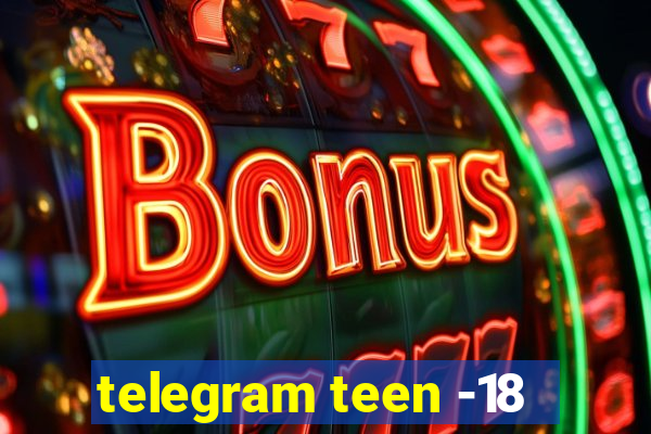 telegram teen -18