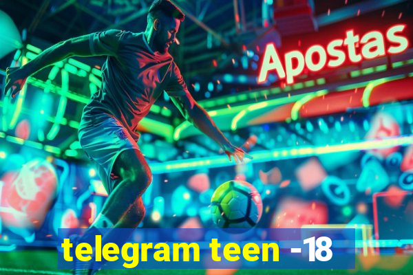 telegram teen -18