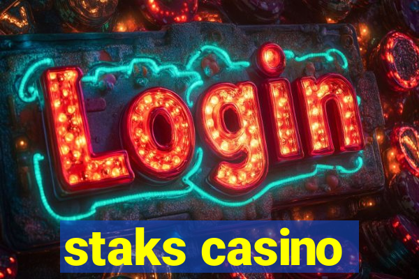 staks casino