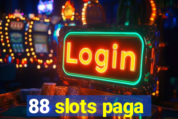 88 slots paga