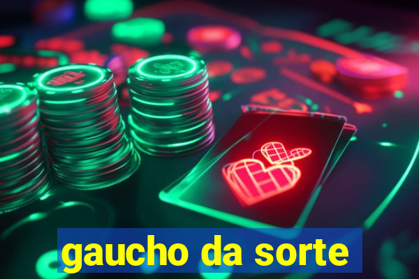 gaucho da sorte