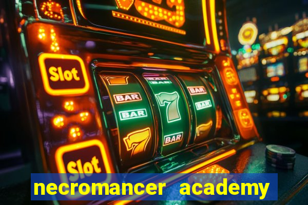 necromancer academy and the genius summoner ler