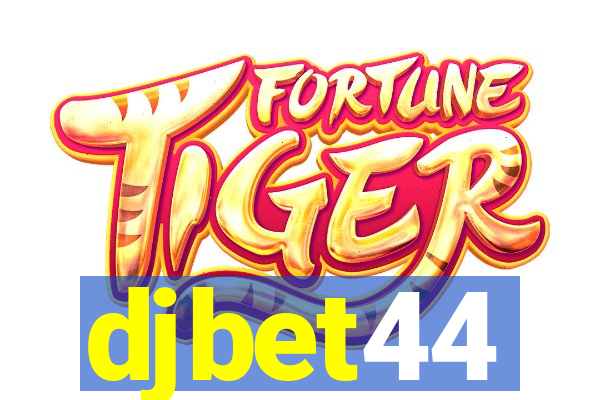 djbet44