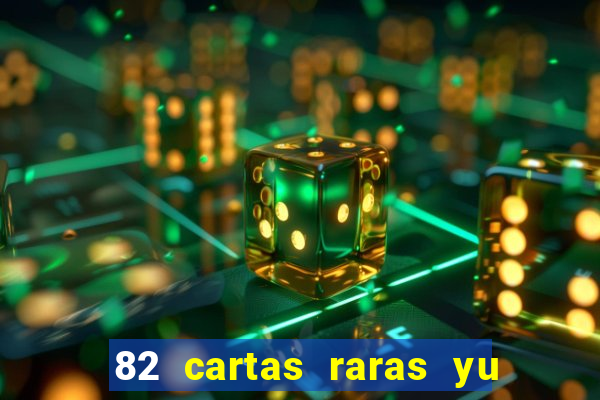 82 cartas raras yu gi oh forbidden memories