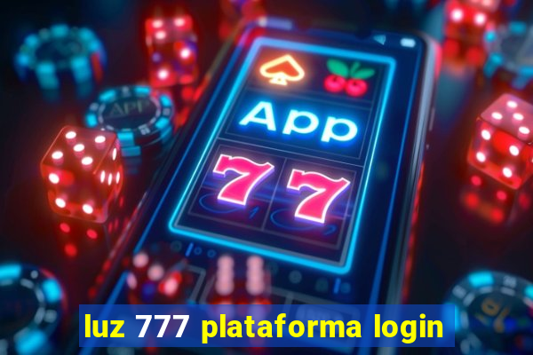 luz 777 plataforma login