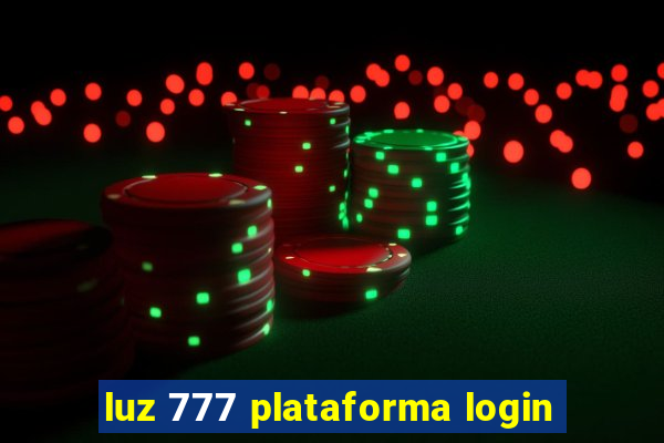 luz 777 plataforma login