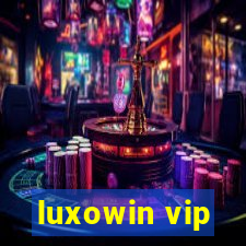 luxowin vip