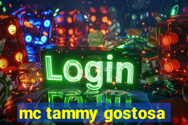 mc tammy gostosa