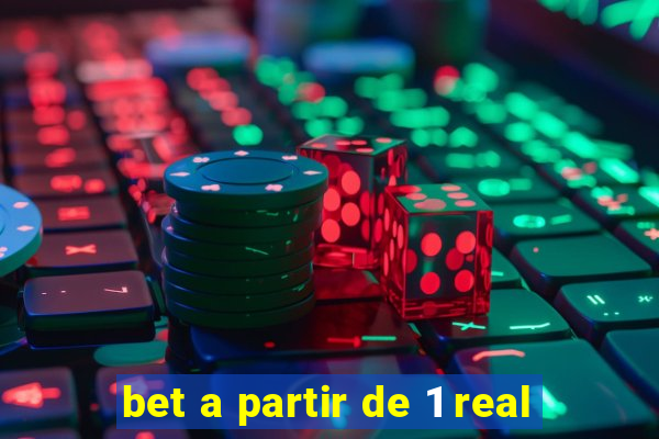 bet a partir de 1 real