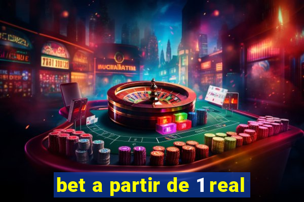 bet a partir de 1 real