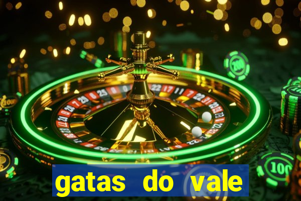 gatas do vale juazeiro ba