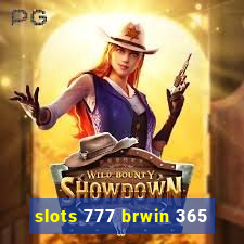 slots 777 brwin 365