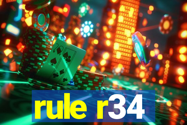 rule r34