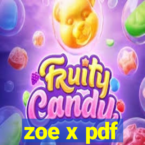 zoe x pdf