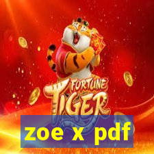 zoe x pdf