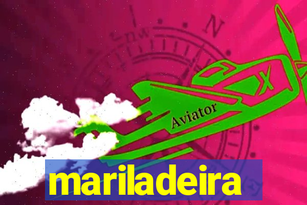 mariladeira