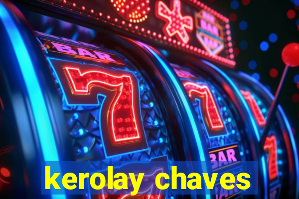 kerolay chaves