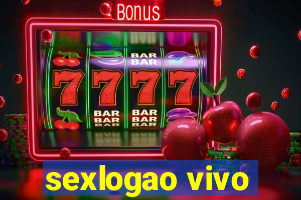 sexlogao vivo