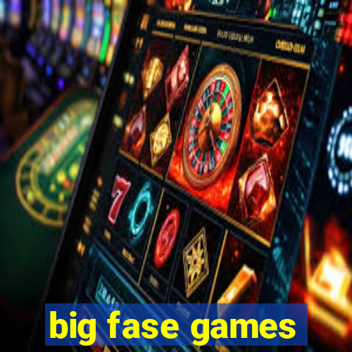 big fase games