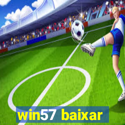 win57 baixar