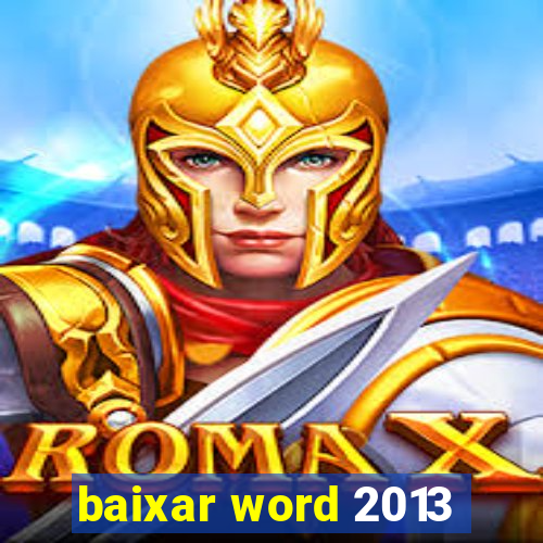 baixar word 2013