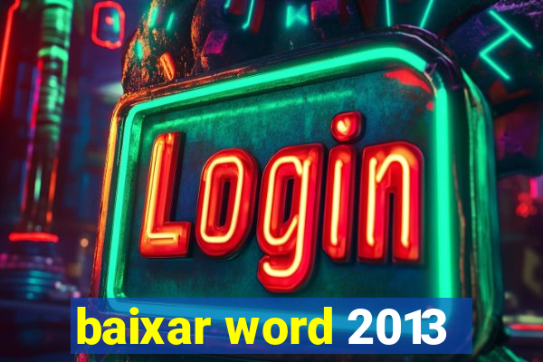 baixar word 2013