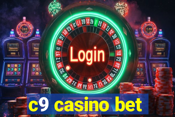 c9 casino bet