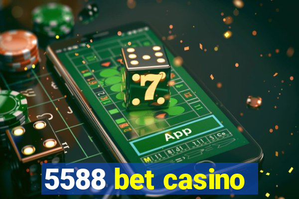 5588 bet casino