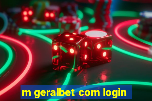 m geralbet com login