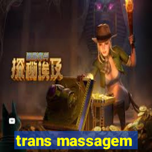 trans massagem