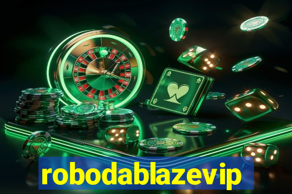 robodablazevip