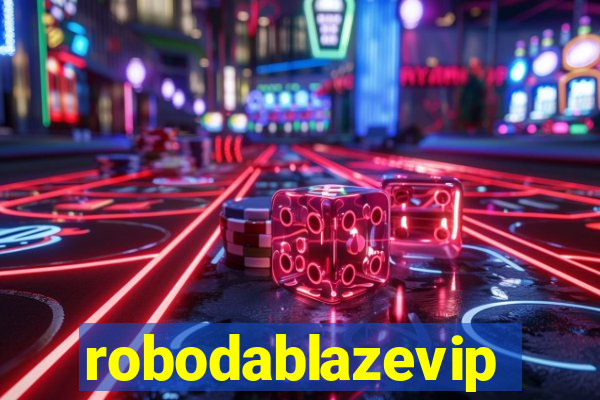 robodablazevip