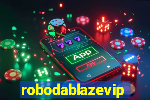 robodablazevip