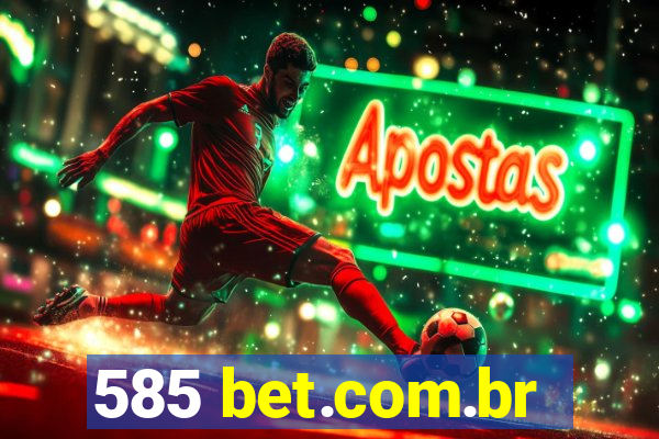 585 bet.com.br