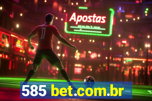 585 bet.com.br