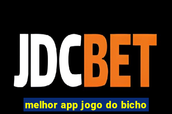 melhor app jogo do bicho