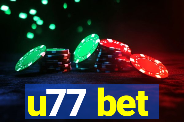 u77 bet