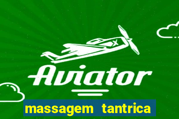 massagem tantrica em porto alegre